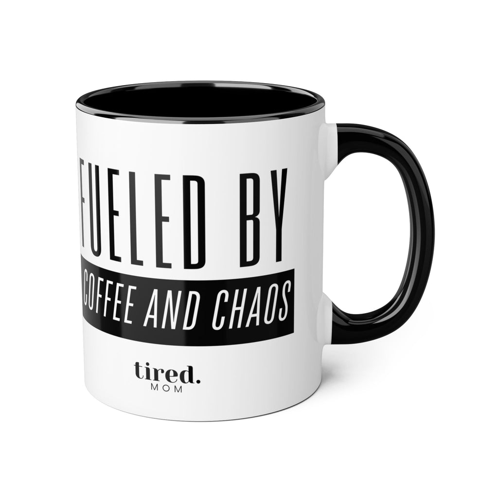 Tired Mom Fueled By Coffee and Chaos  — 11oz Coffee Cup