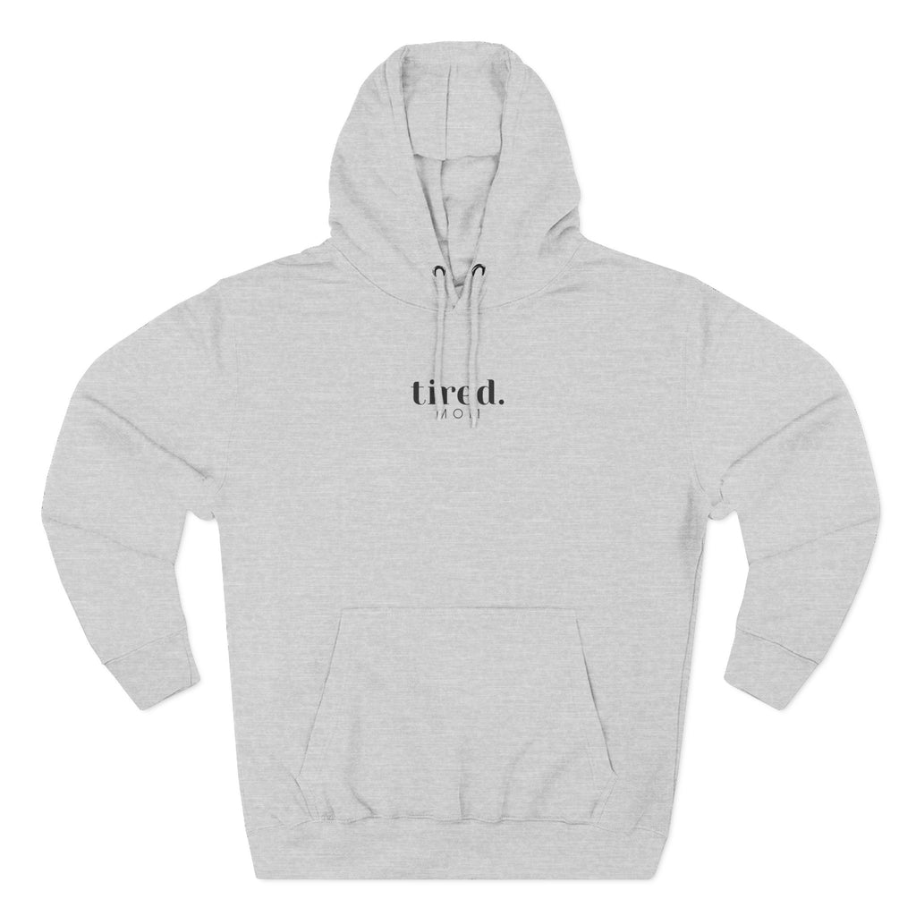 Tired Mom 2.5 Full Time Jobs Hoodie