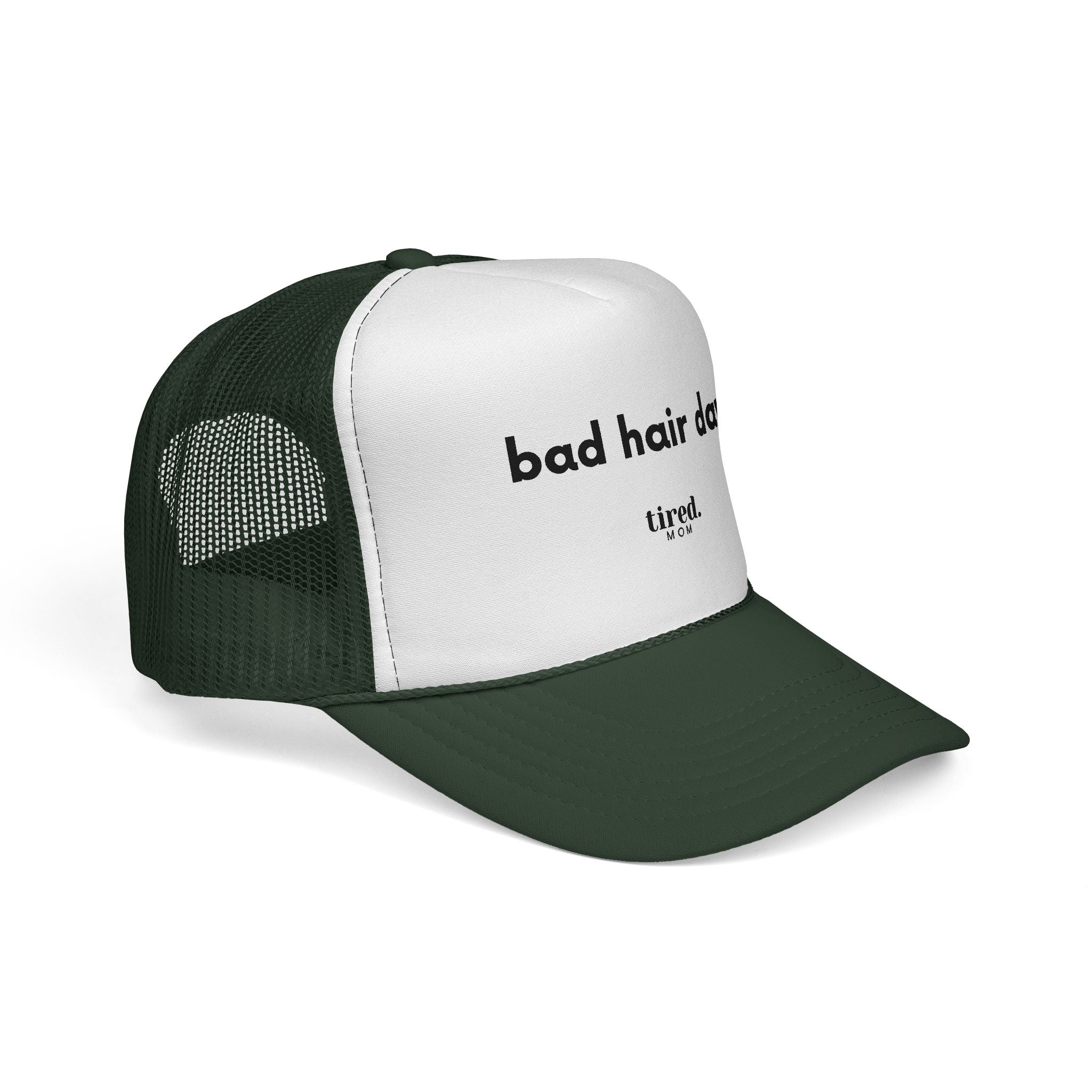 Tired Mom Bad Hair Day - Trucker Cap