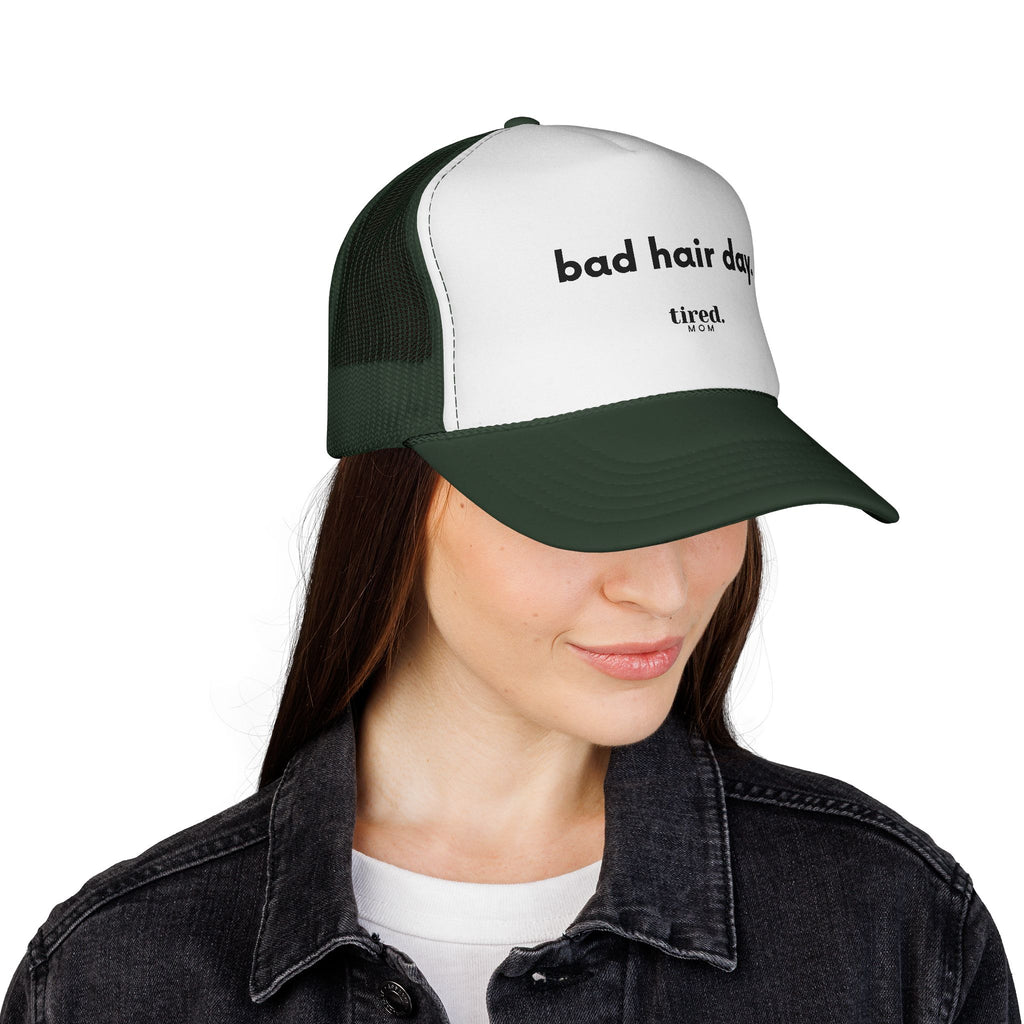 Tired Mom Bad Hair Day - Trucker Cap