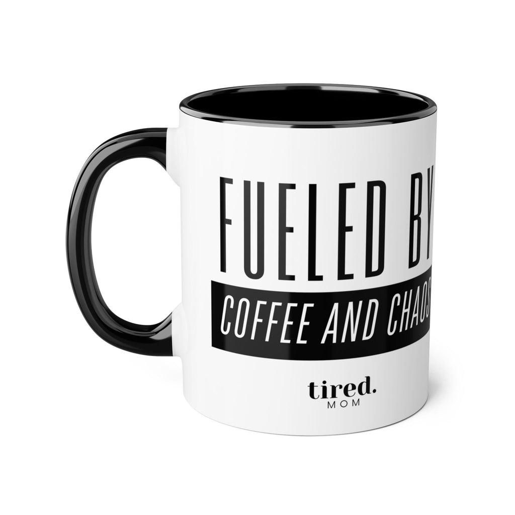 Tired Mom Fueled By Coffee and Chaos  — 11oz Coffee Cup