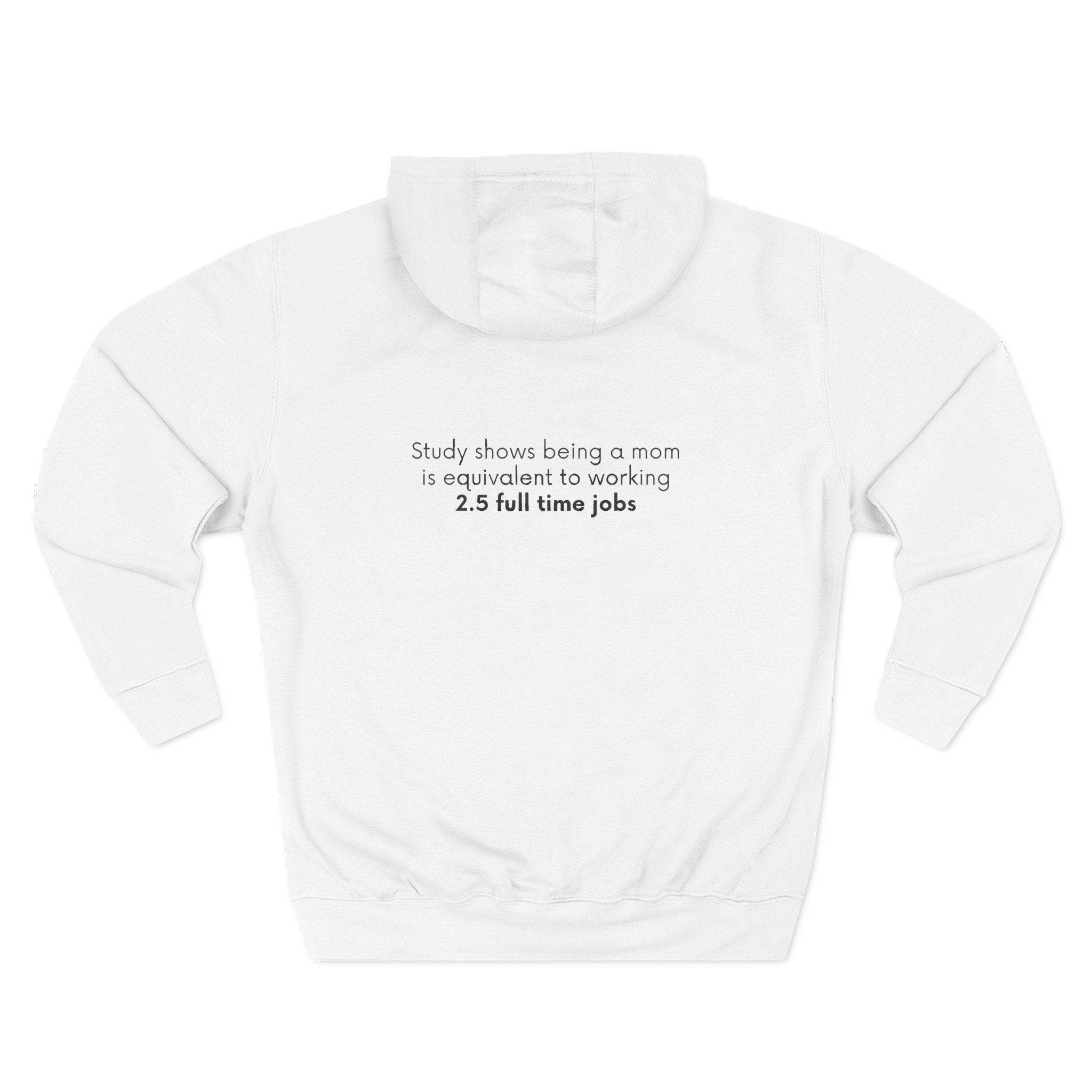 Tired Mom 2.5 Full Time Jobs Hoodie